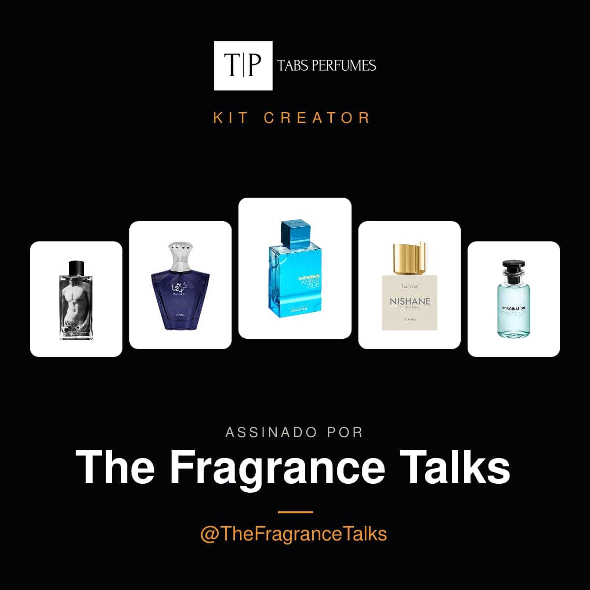 Kit Creator assinado por The Fragrance Talks